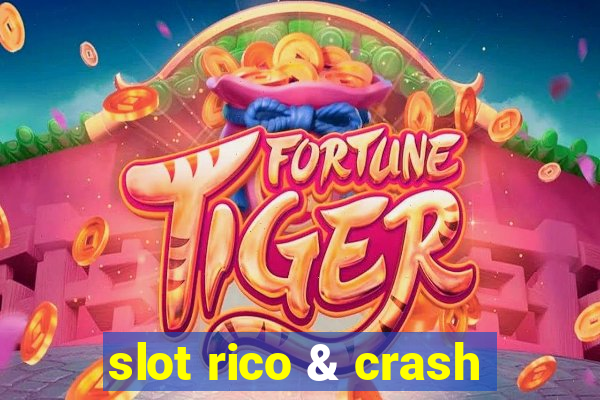 slot rico & crash