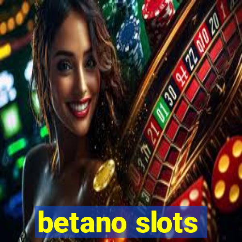 betano slots