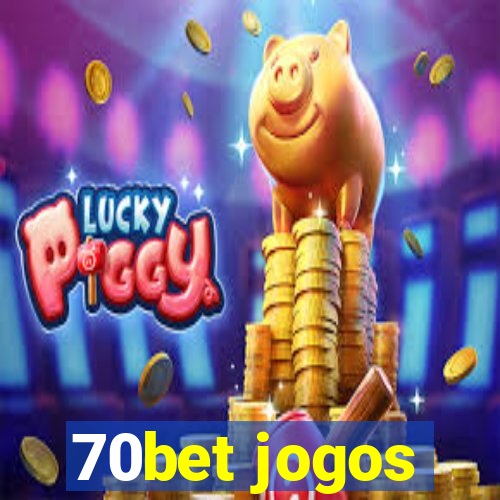 70bet jogos