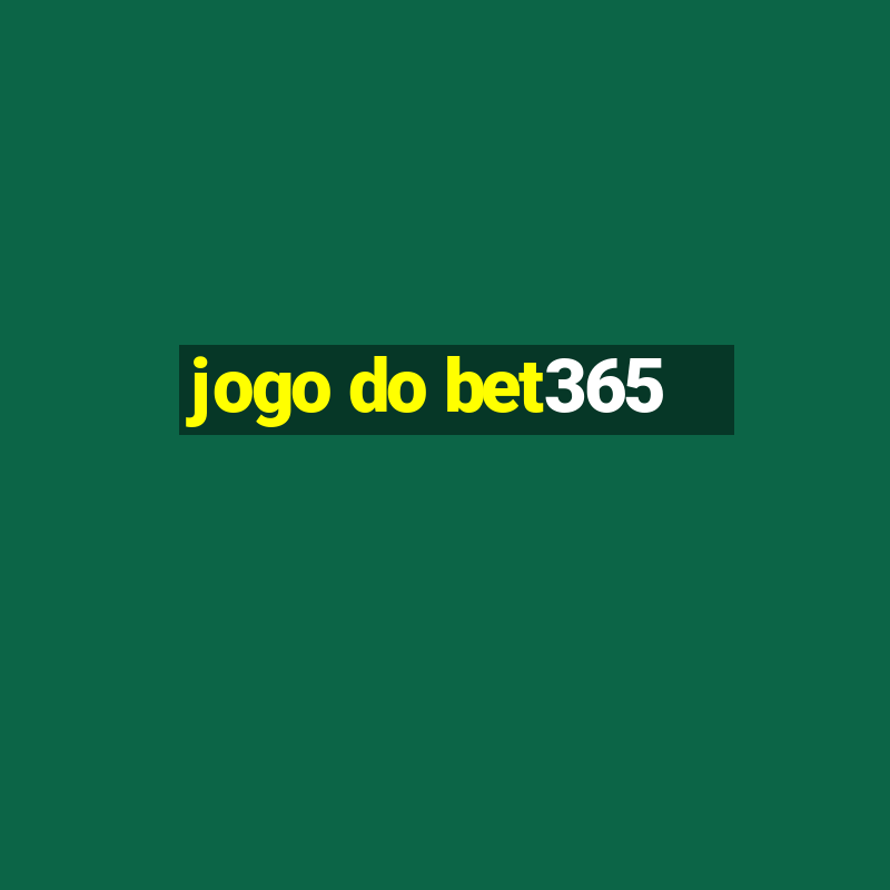 jogo do bet365