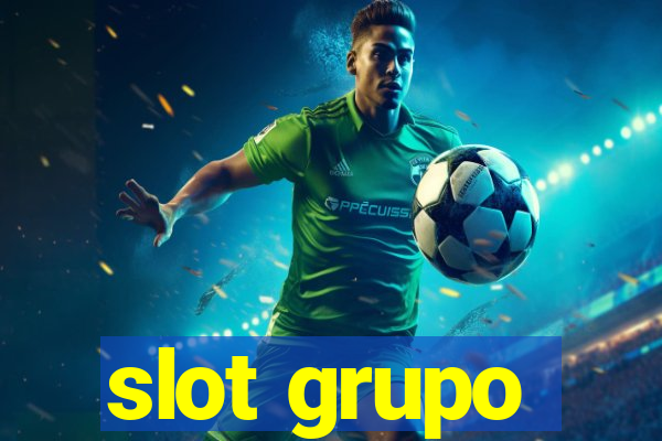 slot grupo