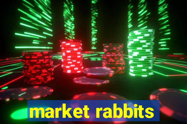 market rabbits