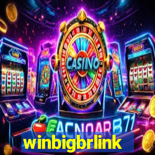 winbigbrlink