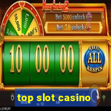 top slot casino