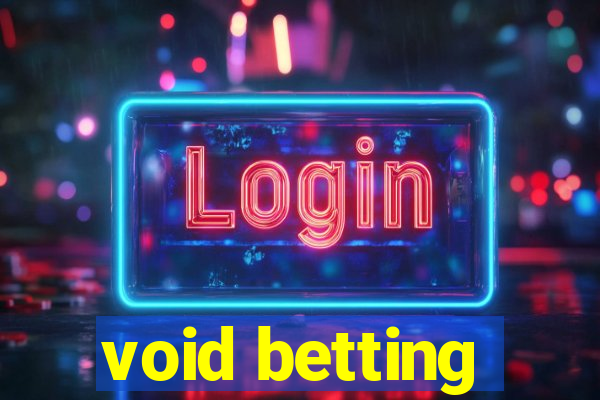 void betting