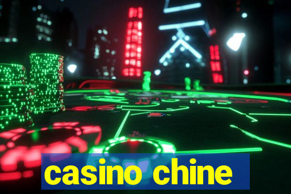 casino chine