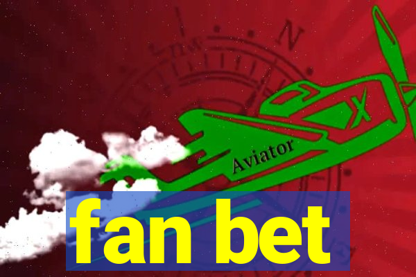 fan bet