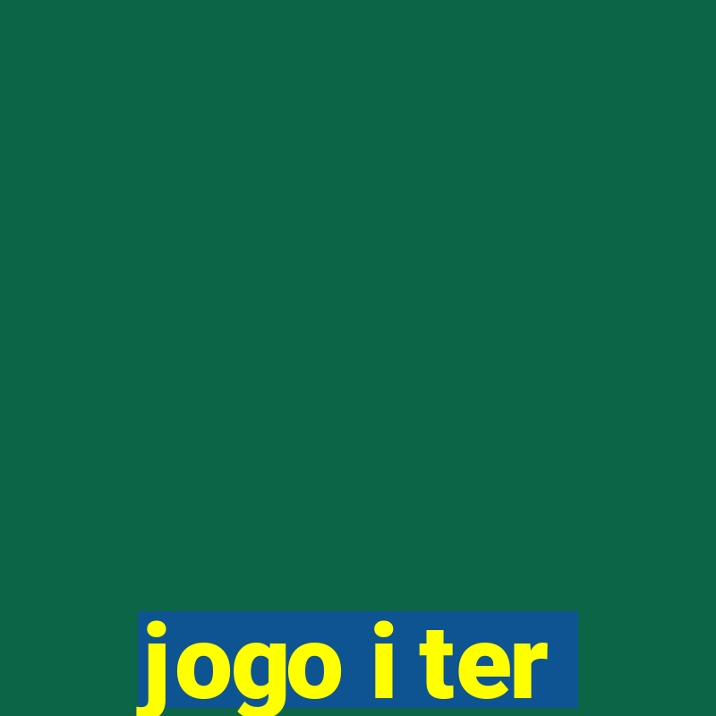 jogo i ter