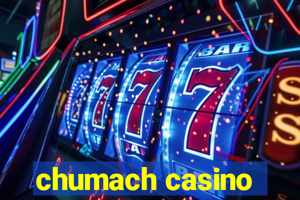 chumach casino