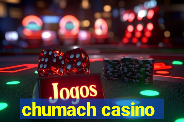 chumach casino