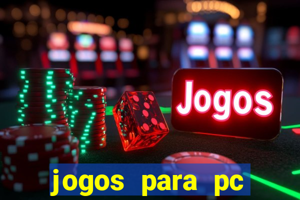 jogos para pc download gratis completo offline