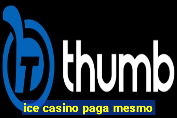 ice casino paga mesmo