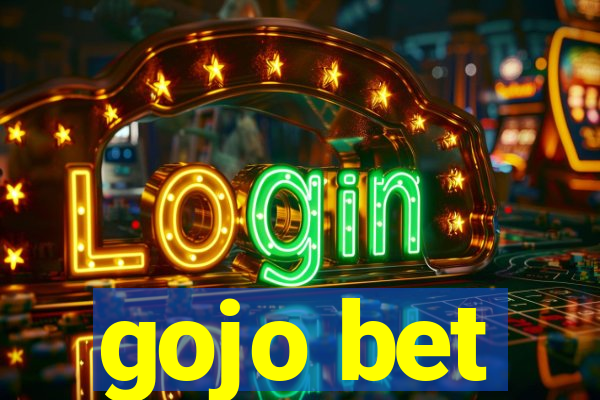 gojo bet