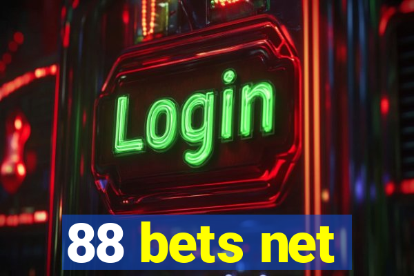 88 bets net