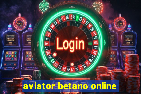 aviator betano online