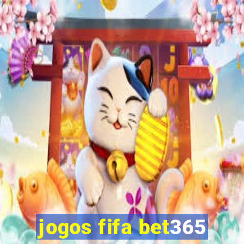 jogos fifa bet365