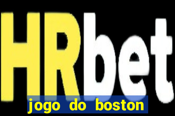 jogo do boston celtics hoje