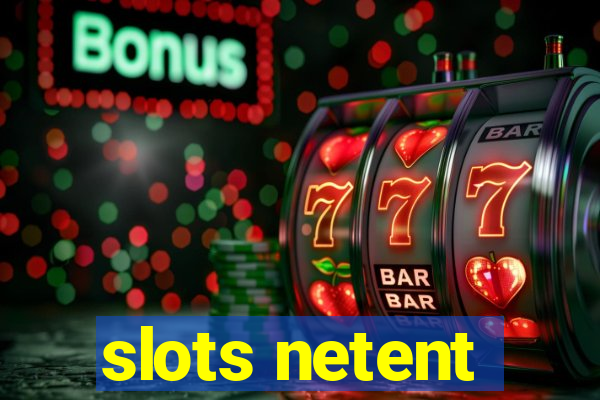 slots netent