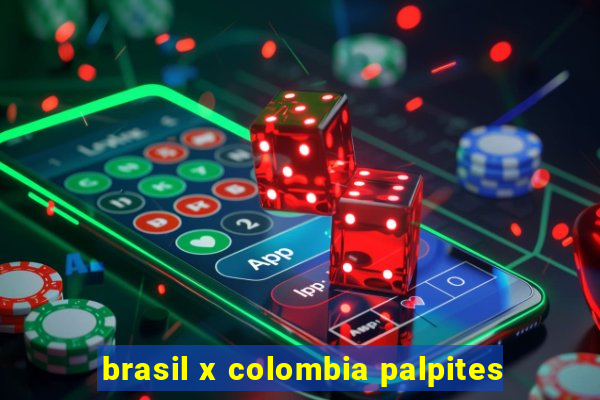 brasil x colombia palpites