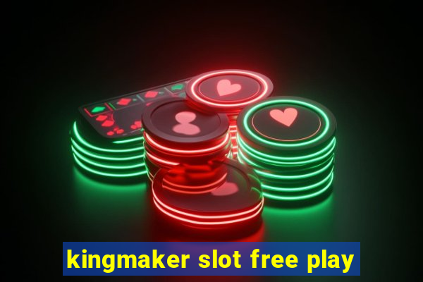 kingmaker slot free play