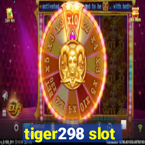 tiger298 slot