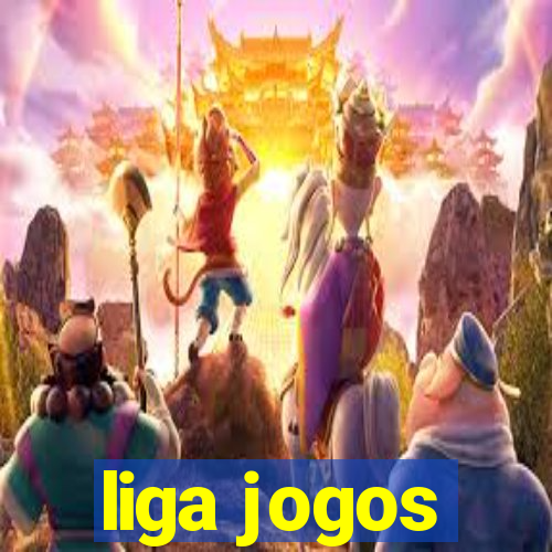 liga jogos