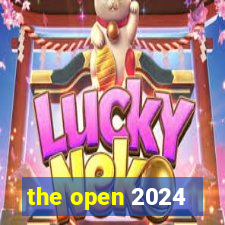 the open 2024