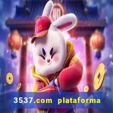 3537.com plataforma de jogos