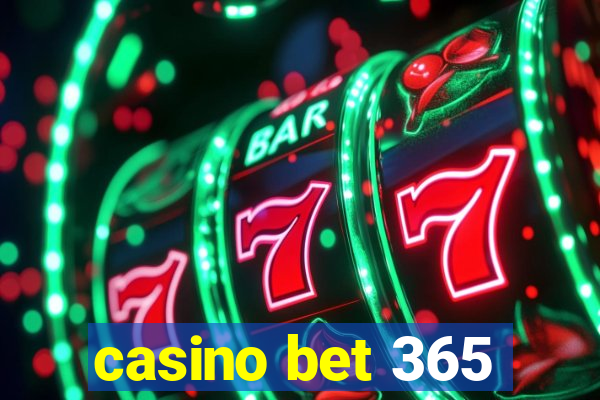 casino bet 365