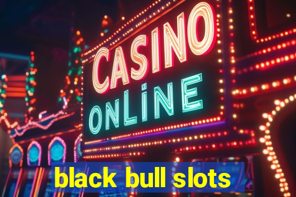 black bull slots