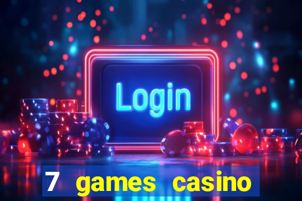 7 games casino paga mesmo