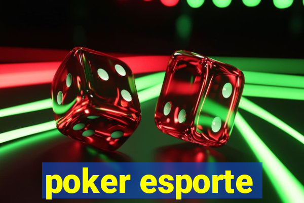 poker esporte