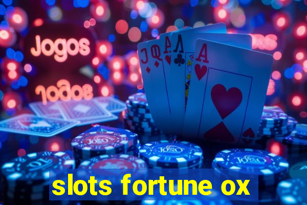 slots fortune ox