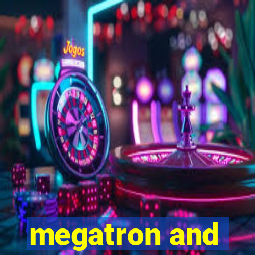 megatron and