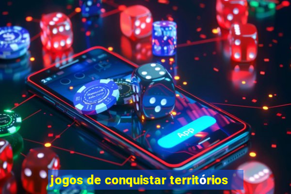 jogos de conquistar territórios