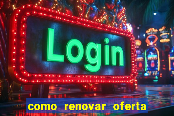 como renovar oferta tim beta