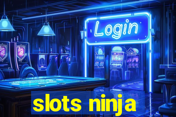 slots ninja