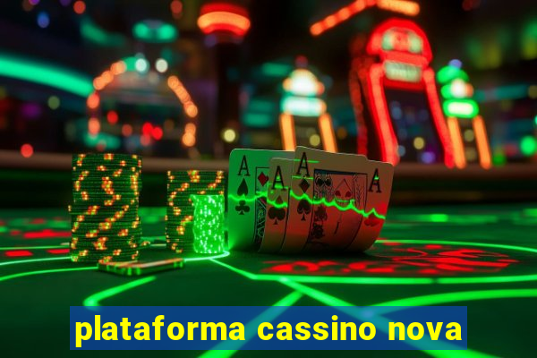 plataforma cassino nova