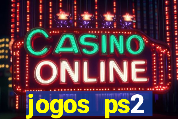 jogos ps2 traduzidos pt br