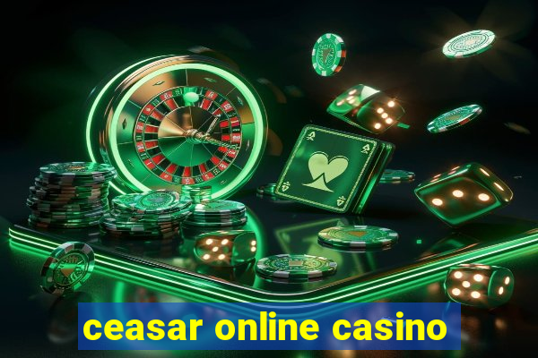 ceasar online casino