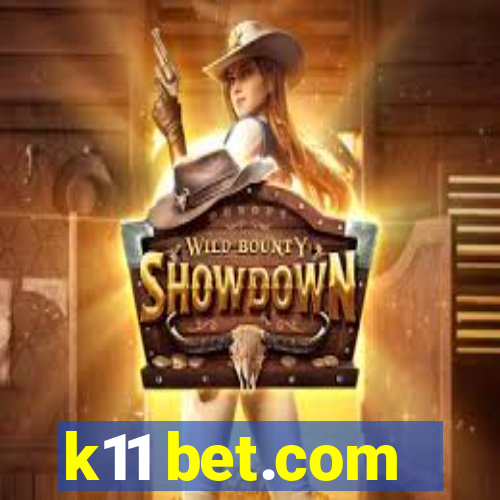 k11 bet.com