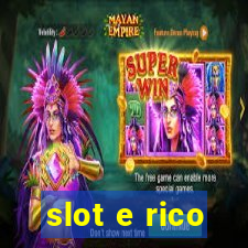 slot e rico