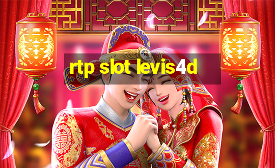 rtp slot levis4d