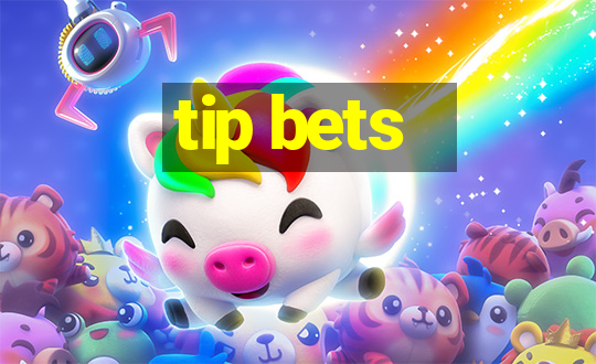 tip bets