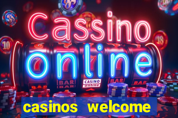 casinos welcome bonus no deposit