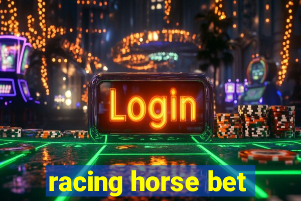 racing horse bet