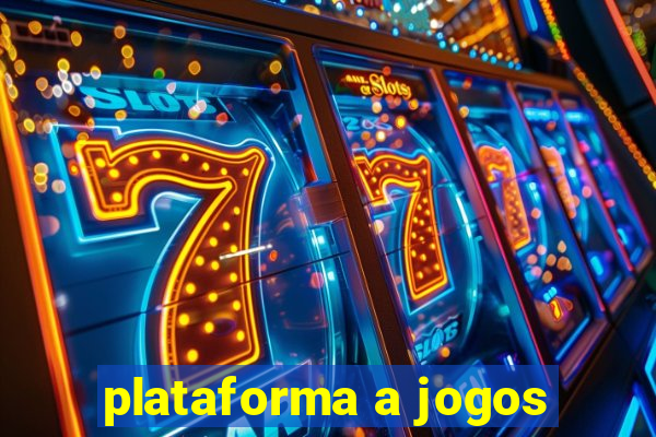 plataforma a jogos