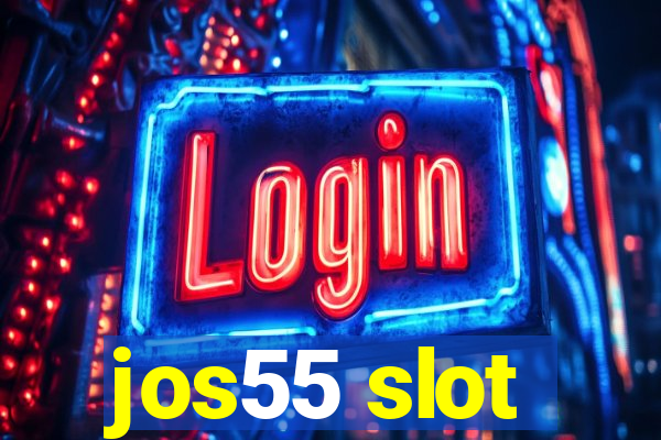 jos55 slot