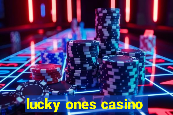 lucky ones casino