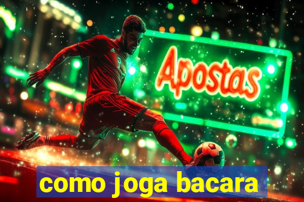 como joga bacara